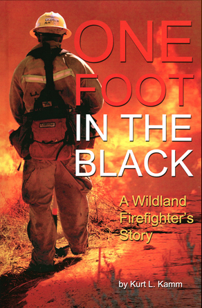 One Foot In The Black: fireman in full gear at a wild fire in Southern California